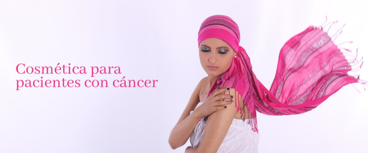 Cosmética para pacientes con cáncer